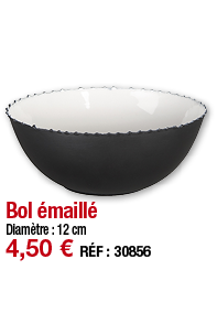 Bol émaillé   Diamètre : 12 cm 4,50   RÉF : 30856