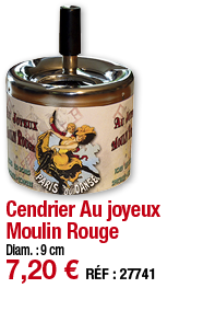 Cendrier Au joyeux Moulin Rouge     Diam  : 9 cm 7,20   RÉF : 27741