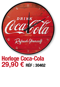 Horloge Coca-Cola   29,90   RÉF : 30462