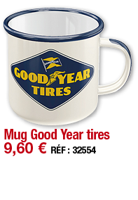 Mug Good Year tires   9,60   RÉF : 32554