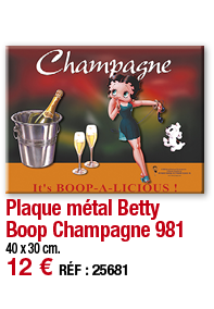 Plaque métal Betty Boop Champagne 981     40 x 30 cm  12   RÉF : 25681