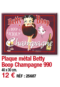 Plaque métal Betty Boop Champagne 990     40 x 30 cm  12   RÉF : 25687