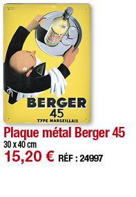 Plaque métal Berger 45   30 x 40 cm 15,20   RÉF : 24997
