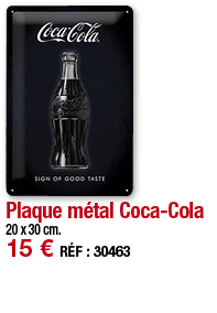 Plaque métal Coca-Cola   20 x 30 cm  15   RÉF : 30463