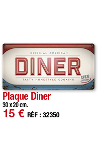 Plaque Diner   30 x 20 cm  15   RÉF : 32350