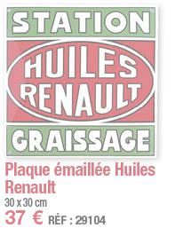 Plaque émaillée Huiles Renault   30 x 30 cm 37   RÉF : 29104