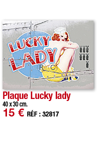 Plaque Lucky lady   40 x 30 cm  15   RÉF : 32817